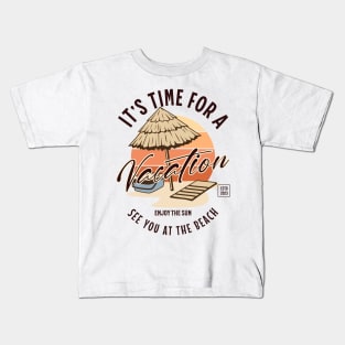 It's Time For A Vacation Kids T-Shirt